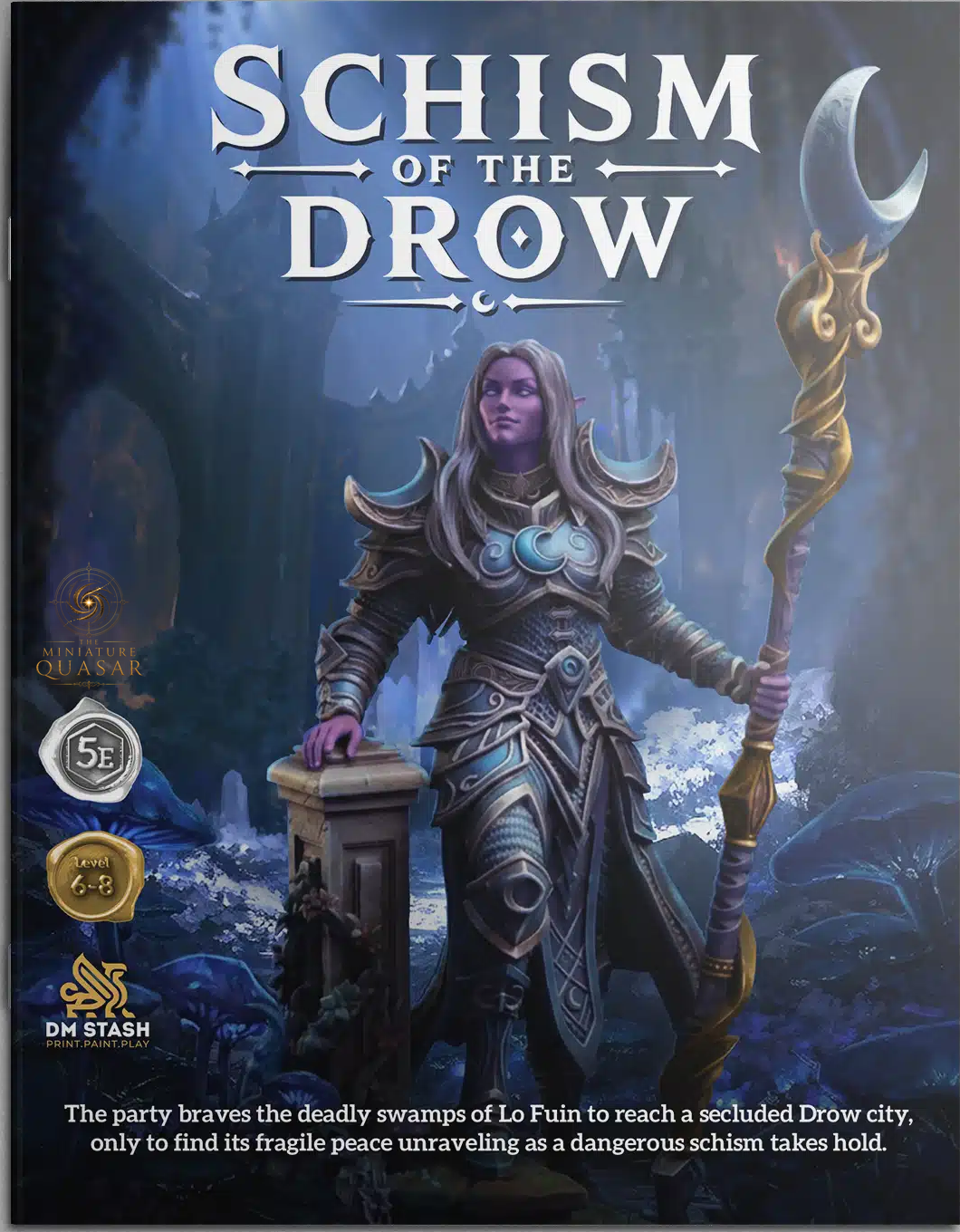 Schism of the Drow campaign